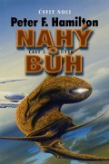 Hamilton Peter F.: Nahý bůh 2 - Útěk