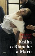 Enquist Per Olov: Kniha o Blanche a Marii