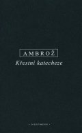 Svatý Ambrož: Křestní katecheze
