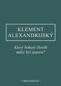 : Který bohatý člověk může být spasen?