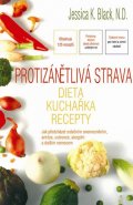 Black Jessica K.: Protizánětlivá strava – Dieta, kuchařka, recepty
