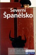 kolektiv autorů: Severní Španělsko - Lonely Planet