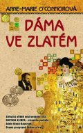 O´Connorová Anne-Marie: Dáma ve zlatém