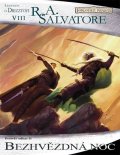 Salvatore R. A.: Legenda o Drizztovi 8 - Bezhvězdná noc