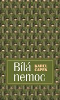 Čapek Karel: Bílá nemoc