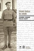 Valenta Václav: Česká škola na Sibiři - Vzpomínky legionáře Václava Valenty