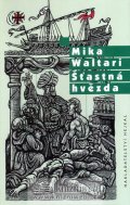 Waltari Mika: Šťastná hvězda