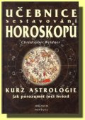 Weidner Christopher: Učebnice sestavování horoskopů - Kurz astrologie