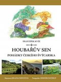 Kvíz František: Houbařův sen - Pohádky Českého Švýcarska