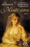 Austenová Jane: Mladší sestra - díl II.