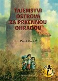 Čech Pavel: Tajemství ostrova za prkennou ohradou