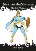 Veselá Hanina: Slza pro dračího pána