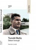 Jandík Stanislav: Tomáš Baťa - Železní tovaryši