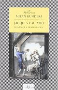 Kundera Milan: Jacques y su amo: Homenaje a Denis Diderot en tres actos