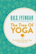 Iyengar B. K. S.: The Tree of Yoga