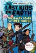 Brallier Max: The Last Kids on Earth: Thrilling Tales from the Tree House