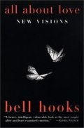 bell hooks: All About Love : New Visions