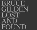 Gilden Bruce: Bruce Gilden: Lost & Found