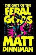 Dinniman Matt: Gate of the Feral Gods