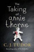 Tudor C. J.: The Taking of Annie Thorne : ´Britain´s female Stephen King´ Daily Mail