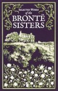 kolektiv autorů: Selected Works of the Bronte Sisters