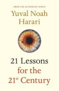 Harari Yuval Noah: 21 Lessons for the 21st Century