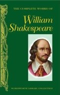 Shakespeare William: The Complete Works Of William Shakespeare