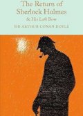 Doyle Arthur Conan: The Return of Sherlock Holmes & His Last Bow