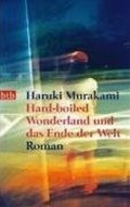 Murakami Haruki: Hard-Boiled Wonderland und das Ende der Welt