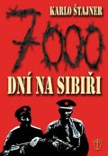 Štajner Karlo: 7000 dní na Sibiři