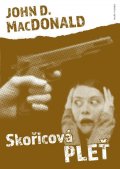 MacDonald John D.: Skořicová pleť