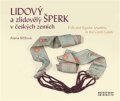 Křížová Alena: Lidový a zlidovělý šperk v českých zemích