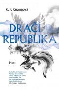 Kuang Rebecca F.: Dračí republika (Maková válka 2)