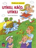 Švejdová Vlasta: Utíkej, Káčo, utíkej - Říkadla pro nejmenší