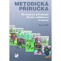 Kvasničková Danuše: Ekologický přírodopis, ŠVP pro 6.–9. r. ZŠ, metodická příručka