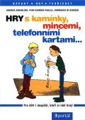 Angiolino Andrea: Hry s kamínky, mincem, telefonními kartami...