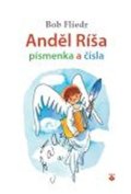 Fliedr Bob: Anděl Ríša - písmenka a čísla
