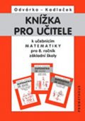 Odvárko Oldřich: Knížka pro učitele k matematice pro 9.ročník ZŠ