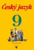 Bendáková, Lusková: Český jazyk 9 - pracovní sešit
