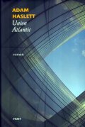 Haslett Adam: Union Atlantic
