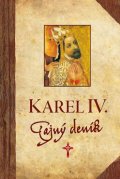 Prokop Josef Bernard: Karel IV. - Tajný deník