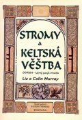 Murray Liz a Colin: Stromy a keltská věštba