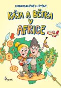 Palma Petr: Kája a Bětka v Africe - Dobrodružné luštění