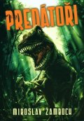 Žamboch Miroslav: Predátoři