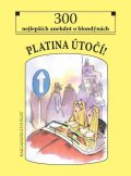 Novák Jiří: Platina útočí! - 300 nejlepších anekdot o blondýnách