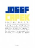 Čapek Josef: Beletrie pro děti