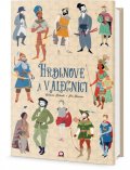 neuveden: Hrdinové a válečníci