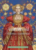 Weirová Alison: Anna Klevská: Královna s tajemstvím