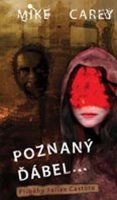 Carey Mike: Poznaný ďábel - Příběhy Felixe Castora
