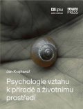 Krajhanzl Jan: Psychologie vztahu k přírodě a životnímu prostředí: Pět charakteristik, ve